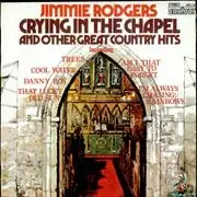 Jimmie Rodgers - Crying In The Chapel And Other Great Country Hits