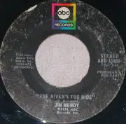 7inch Vinyl Single - Jim Mundy - The River's Too Wide / Run Away