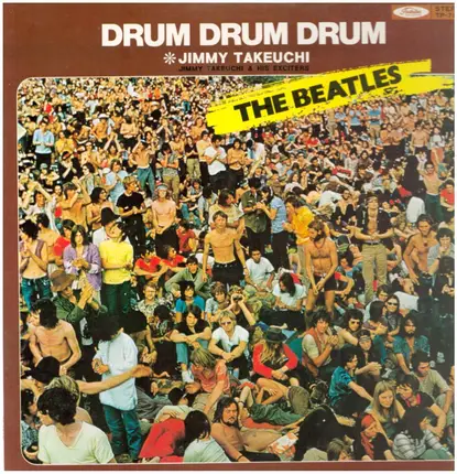 Jimmy Takeuchi & His Exciters - Drum Drum Drum: The Beatles