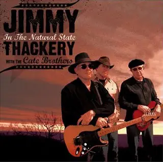 Jimmy Thackery With Cate Brothers - In the Natural State