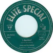 7inch Vinyl Single - Jimmy & The Rackets - I Decided / You Feel Right