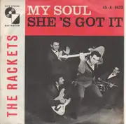 7inch Vinyl Single - Jimmy & The Rackets - My Soul / She's Got It