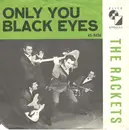 7inch Vinyl Single - Jimmy & The Rackets - Only You / Black Eyes