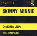 7inch Vinyl Single - Jimmy & The Rackets - Skinny Minnie / O Mona Lisa - Mono