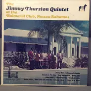 Jimmy Thurston - The Jimmy Thurston Quintet At The Balmoral Club, Nassau Bahamas