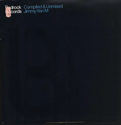 Jimmy Van M - Bedrock: Compiled & Unmixed By Jimmy Van M