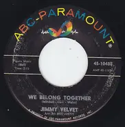Jimmy Velvet - We Belong Together / The History Of Love