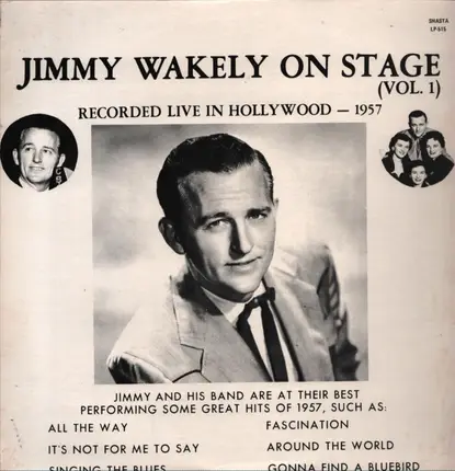 Jimmy Wakely , Eddie Carver , The Three Rays , Bobby Bruce - Jimmy Wakely On Stage-Vol. 1