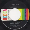 7inch Vinyl Single - Jimmy Wakely - Faded Love