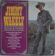 Jimmy Wakely - Now and Then