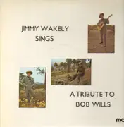 LP - Jimmy Wakely - Sings A Tribute To Bob Wills