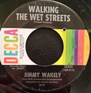 Jimmy Wakely - Walking The Wet Streets / I Know How It Feels