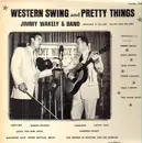 LP - Jimmy Wakely - Western Swing And Pretty Things