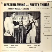 LP - Jimmy Wakely - Western Swing And Pretty Things