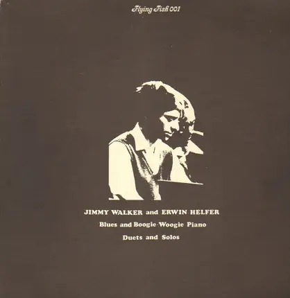 Jimmy Walker And Erwin Helfer - Blues And Boogie-Woogie Piano: Duets And Solo