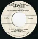 7inch Vinyl Single - Jimmy & Wayne , The Plurals - The Magic Of Her Love/ Miss Annie