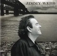 Jimmy Webb - Just Across the River
