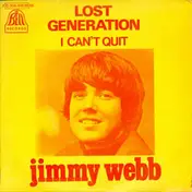 Jimmy Webb - Lost Generation / I Can't Quit