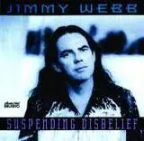 Jimmy Webb - Suspending Disbelief