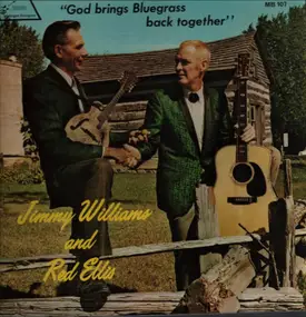 Jimmy Williams - God Bringd Bluegrass back together