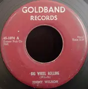 Jimmy Wilson - Big Wheel Rolling / Please Accept My Love