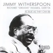 CD - Jimmy Witherspoon , Richard 'Groove' Holmes , Odetta - As Blue As They Can Be - + Slipcase