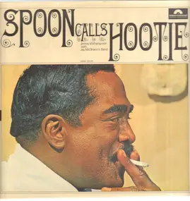 Jimmy Witherspoon - Spoon Calls Hootie