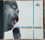 Jimmy Witherspoon And His Orchestra - Nobody's Business