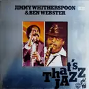 LP - Jimmy Witherspoon & Ben Webster - That's Jazz