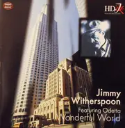 Jimmy Witherspoon Featuring Odetta - Wonderful World