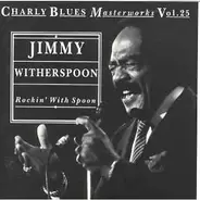 Jimmy Witherspoon - Rockin' With Spoon