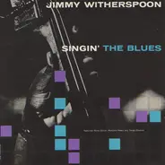 Jimmy Witherspoon - Singin' the Blues