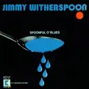 LP - Jimmy Witherspoon - Spoonful O' Blues