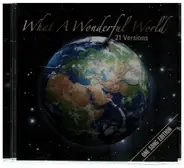 Jimmy Witherspoon, Louis Armstrong, Rod McKuen & others - What A Wonderful World (21 Versions)