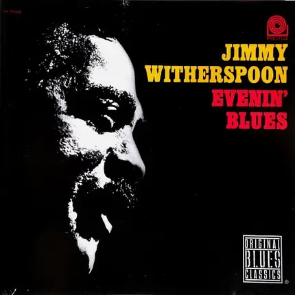 Jimmy Witherspoon - Evenin' Blues