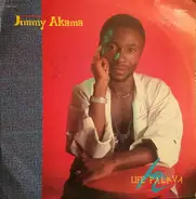 Jimmy Akama - Life Palava