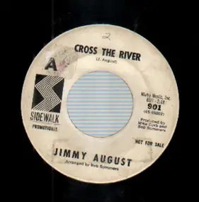 Jimmy August - Cross The River / As Time Goes On