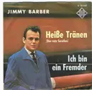 7inch Vinyl Single - Jimmy Barber Und Die Vagabunden - Heiße Tränen (Der Rote Sarafan) / Ich Bin Ein Fremder