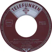 7inch Vinyl Single - Jimmy Barber Und Die Vagabunden - Heiße Tränen (Der Rote Sarafan) / Ich Bin Ein Fremder