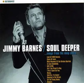 Jimmy Barnes - Soul Deeper ... Songs From The Deep South