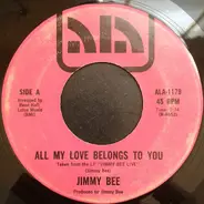 Jimmy Bee - All My Love Belongs To You / Find Your Self