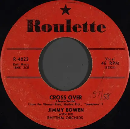 Jimmy Bowen With The Rhythm Orchids - Cross Over / It's Shameful
