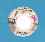 Jimmy Boyd - I Would Never Do That