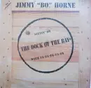 12inch Vinyl Single - Jimmy 'Bo' Horne - (Sittin' On) The Dock Of The Bay With Fa-Fa-FA-Fa-Fa (Mix Version)