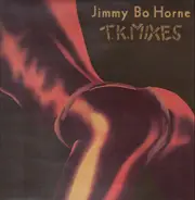 Jimmy Bo Horne - T.K. Mixes