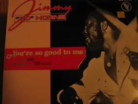Jimmy 'Bo' Horne - You're So Good To Me