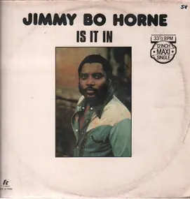 Jimmy 'Bo' Horne - Is It In