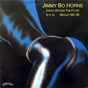 Jimmy 'Bo' Horne - Is It In / Dance Across The Floor (Medley Mix '86)