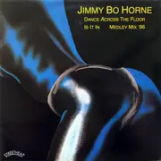 12inch Vinyl Single - Jimmy 'Bo' Horne - Is It In/Dance Across The Floor (Medley Mix '86)
