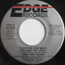 7inch Vinyl Single - Jimmy 'Bo' Horne - Show Me How Much (You Want My Love)
